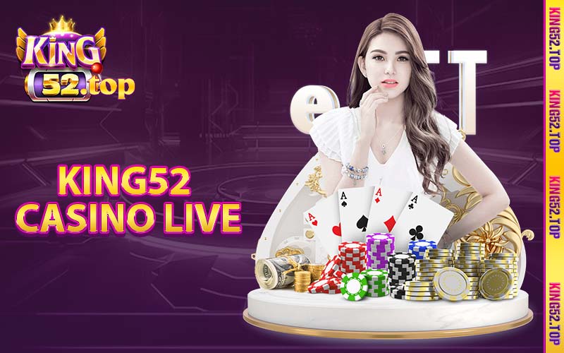 King52 Casino Live